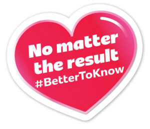 No Matter the result #BetterToKnow